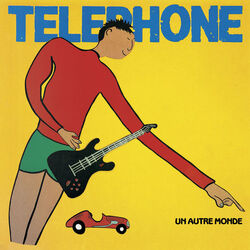 Cover for Un autre monde by Téléphone